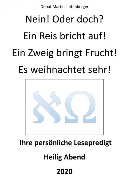 Reihe 3, 005, Christvesper-Kurzpredigt Jes 11,1-10, 2020